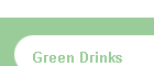 Green Drinks